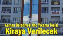 Kaman Belediyesi Oto Yıkama Tesisi Kiraya Verilecek