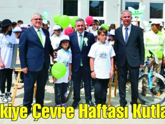 Türkiye Çevre Haftası Kutlandı