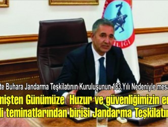 Vali H. Mete Buhara Jandarma Teşkilatının Kuruluşunun 183.Yılı Nedeniyle mesaj Yayınladı