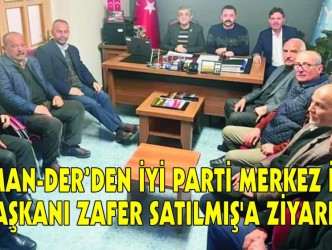 KAMAN-DER’DEN İYİ PARTİ MERKEZ İLÇE BAŞKANI ZAFER SATILMIŞ’A ZİYARET