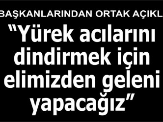 STK BAŞKANLARINDAN ORTAK AÇIKLAMA