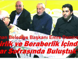 “Birlik ve Beraberlik İçinde  İftar Sofrasında Buluştuk”