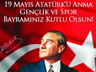 19 Mayıs Gençlik ve Spor  Bayramımız Kutlu Olsun