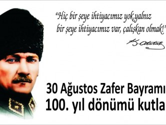 30 Ağustos Zafer Bayramı’nın 100. yıl dönümü kutlandı